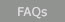 FAQs
